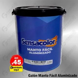Manto Fácil Aluminizado Impermeabilizante en Galón SENSACOLOR