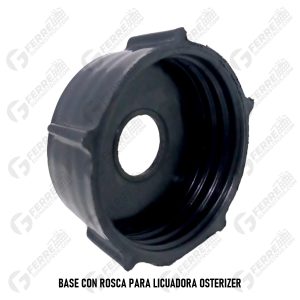 Base con Rosca para Licuadora OSTERIZER