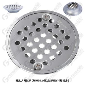 Rejilla Pesada Cromada Anticucaracha 1-1/2 BELT-G